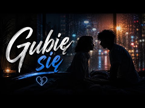 Gubię się... 💔 Gdy Cię Nie Ma Obok | Nowość 2026 ❤️