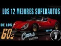 Los Mejores 12 Superautos de los 60&#39;s (Parte 1) Ep1 (Especial 300k) *CarsLatino*