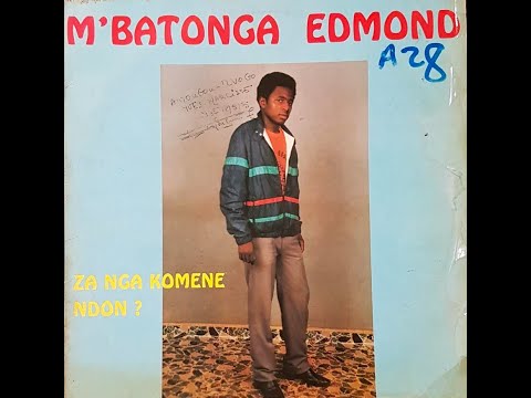 M'Batonga Edmond - Za Nga Komene Ndon ? (Za Nga Komene Ndon ? - Socadra MEE 00001)