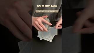 How To Catch A Card From The Deck - Card Trick Tutorial #magic #tricks #tutorial