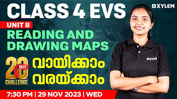 Class 4 EVS | Unit:8 Reading and Drawing Maps / വായിക്കാം വരയ്ക്കാം - Part 1 | Xylem Class 4
