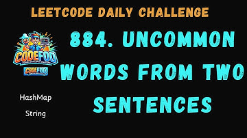 884. Uncommon Words from Two Sentences | LeetCode Daily Challenge Today | Simple Thought Process