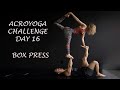 Acroyoga Box Press (Acro Yoga Challenge Day 16)