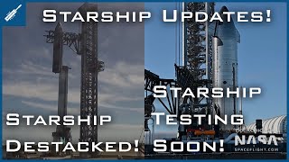 Starship Destacked Starship Testing Soon Presentation Info SpaceX Starship Updates TheSpaceXShow