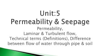 SOIL - Lecture 18-Permeability, Laminar & Turbulent flow, Technical terms- By Prof. A. D. Kachhadiya