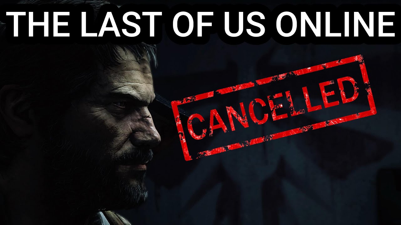 The Last of Us Online CANCELLED 