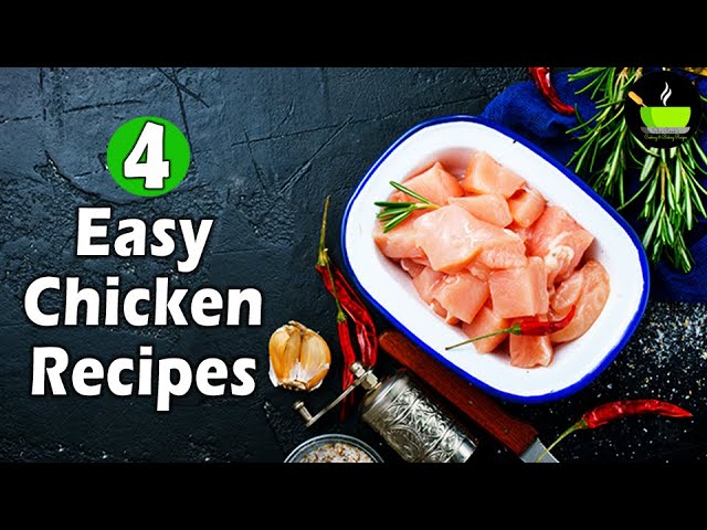 4 Quick & Easy Chicken Recipes | 4 Easy Chicken Dinners | Easy Non Veg Recipes | Chicken Recipes | She Cooks
