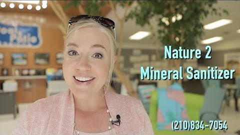 Nature 2 Mineral Sanitizer - - Pool Talk with Trish - Austin, New Braunfels, San Antonio
