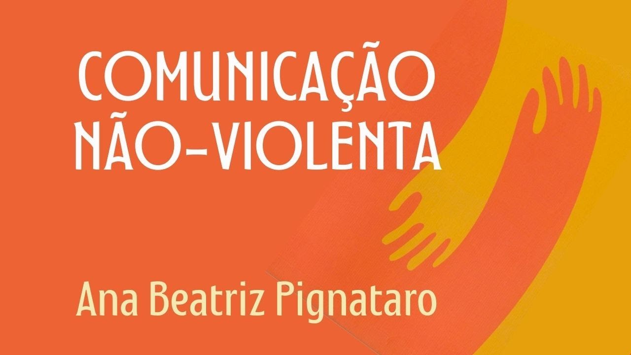 COMUNICAÇÃO NÃO-VIOLENTA com abordagem filosófica, baseada no livro de Marshall Rosenberg