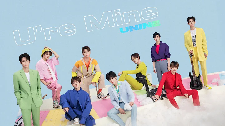 UNINE -《U're Mine》Official Music Video - 天天要闻