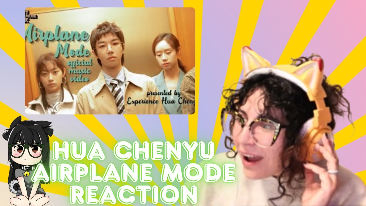 Хуа Чэньюй / Официальное музыкальное видео Airplane Mode / Надежда (Надеяться и забывать)】РЕАКЦИЯ