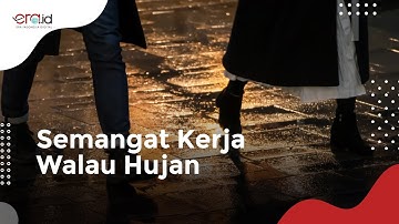Tips Semangat Bekerja Saat Musim Hujan