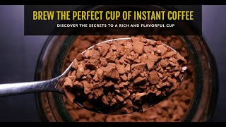 The Best Way to Make Instant Coffee