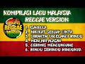 KOMPILASI LAGU MALAYSIA REGGAE VERSION (kover Fahmi Aziz)