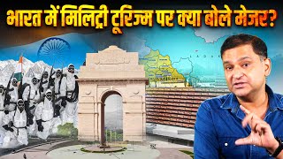 Military Tourism in India, What did Major say? | The Chanakya Dialogues Hindi |