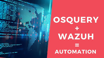 Automate OSQUERY with Wazuh - Let