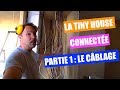 LA TINY HOUSE CONNECTÉE : Partie 1 le câblage !