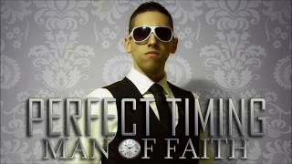 Man Of Faith - Perfect Timing Intro