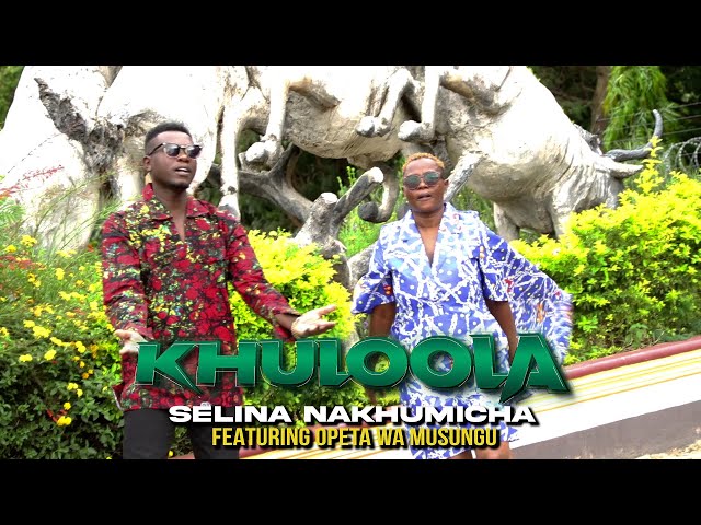 Khuloola - Selina Nakhumicha & Opeta Wa Musungu (Official Luhya Music 2024) class=