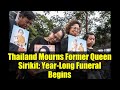 Thailand Mourns Former Queen Sirikit: Year-Long Funeral Begins