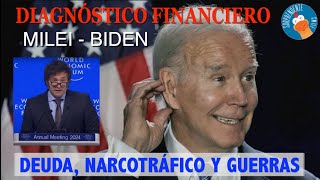 MILEI Y BIDEN - DEUDA, NARCOTRÁFICO Y GUERRAS