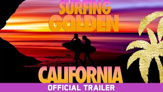 Surfing Golden California (2021) | Featuring Jordy Smith &amp; John John Florence | Official Trailer HD