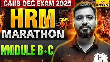 CAIIB Marathon 2025 | CAIIB HRM Module B & C | HRM Elective Paper Marathon | by Ashish sir