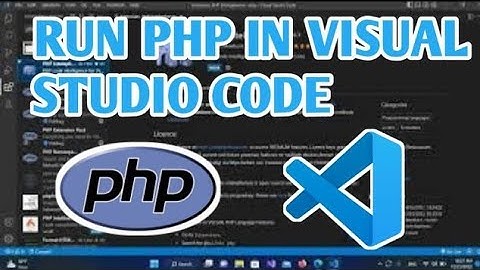 How to Run PHP Using Visual Studio Code - [ PHP VSCODE ]