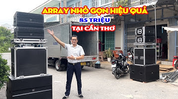 Dàn Array Mini nhỏ gọn hiệu quả | 85 triệu tại Cần Thơ | Nhạc Việt Media