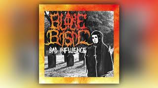 BLAKE BASIC x YAMAKAZI - BAD INFLUENCE