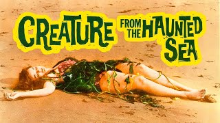 Creature from the Haunted Sea (1961) Roger Corman | Comedy Horror Psychotronic