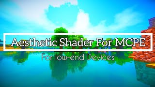 Aesthetic Shaders for MCPE •Low-end devices screenshot 4