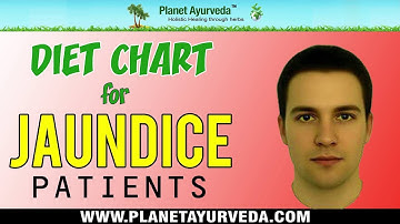 Diet Chart for Jaundice Patients - Foods To Be Avoided & Recommended
