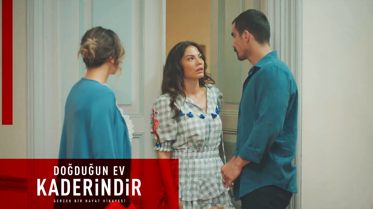 doğduğun ev kaderindir sonu