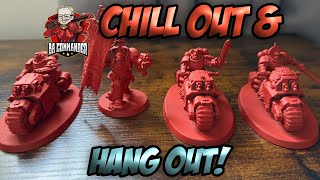 Chill Out & Hangout (Warhammer 40k)