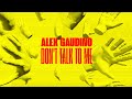 Capture de la vidéo Alex Gaudino - Don't Talk To Me (Official Lyric Video)