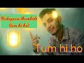 Tum hi hokannada version hrdayawa thumbide  cover full song  nishal nishhzz