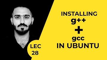 #28 How to Install g++ and gcc in Ubuntu | Ubuntu Course