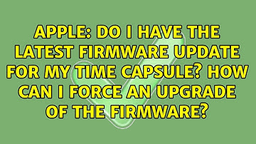 Do I have the latest firmware update for my Time Capsule? How can I force an upgrade of the...