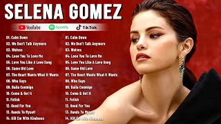 Selena Gomez Best Songs - Best Pop Songs Playlist 2025 - Greatest Hits Playlist 2025