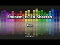 Eminem ft.  Ed Sheeran - River - Lyric Video