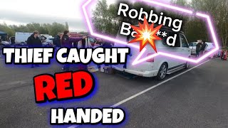 THIEF CAUGHT RED HANDED POLICE almost called Bowlee car boot sale #carboot