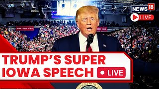 Trump Speech Live | Donald Trump Iowa Rally LIVE | Trump Speech Today | Donald Trump Speech | N18L