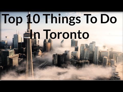 Top 10 Things To Do In Toronto   -   ToNiagara