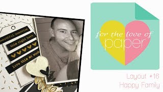 Layout Process video ~ #16 ~ Happy Family
