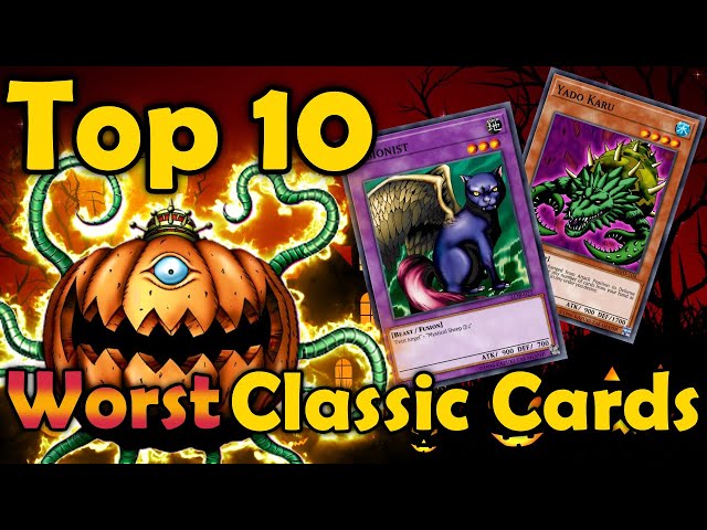 Top 10 Worst Classic Cards in Yugioh Top 10 Worst Classic Cards in Yugioh
