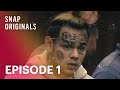 Tekashi69 VS The World | Episode 1 | Snap Originals