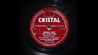 Mama Inez (Oh! Mome Ines) Orchestre Roger Berson (1931)