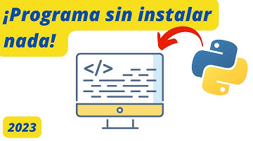 PYTHON: PROGRAMAR SIN INSTALAR NADA