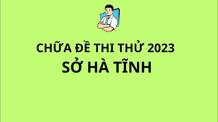 Lời giải đề thi thử môn hóa sở hà tĩnh